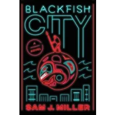  Blackfish City – Sam J. Miller idegen nyelvű könyv