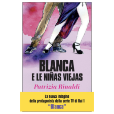  Blanca e le niñas viejas – Patrizia Rinaldi idegen nyelvű könyv