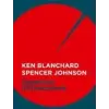 BLANCHARD, KEN - JOHNSON, SPENCER BLANCHARD, KEN - JOHNSON, SPENCER - EGYPERCES MENEDZSMENT