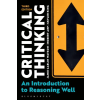 Bloomsbury Academic Critical Thinking: An Introduction to Reasoning Well | Robert Arp,Skyler King