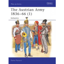 Bloomsbury Publishing Austrian Army 1836-66 (1) | Darko Pavlovič egyéb könyv