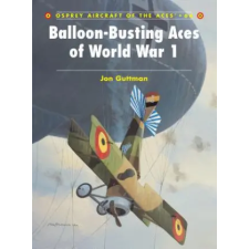 Bloomsbury Publishing Balloon-busting Aces of World War 1 | Jon Guttman egyéb könyv