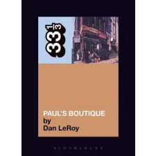 Bloomsbury Publishing Beastie Boys' Paul's Boutique | Dan LeRoy egyéb könyv