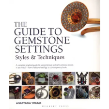 Bloomsbury Publishing Guide to Gemstone Settings | Anastasia Young egyéb könyv