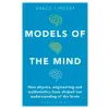 Bloomsbury Publishing Models of the Mind | LINDSAY GRACE