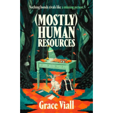 Bloomsbury Publishing (Mostly) Human Resources | Grace Viall egyéb könyv