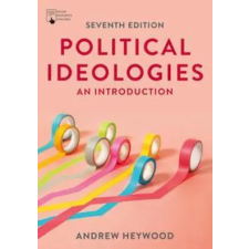 Bloomsbury Publishing Political Ideologies | Andrew Heywood egyéb könyv