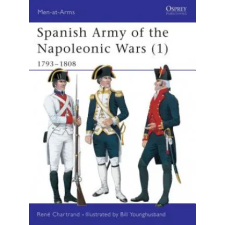 Bloomsbury Publishing Spanish Army of the Napoleonic Wars (1) | René Chartrand egyéb könyv