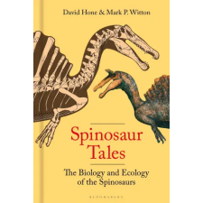 Bloomsbury Publishing Spinosaur Tales | Mark Witton egyéb könyv