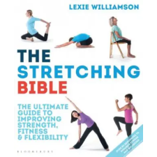 Bloomsbury Publishing Stretching Bible | Lexie Williamson egyéb könyv