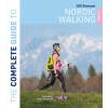 Bloomsbury Publishing The Complete Guide to Nordic Walking: 2nd edition | Gill Stewart
