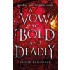 Bloomsbury Publishing Vow So Bold and Deadly | Brigid Kemmerer
