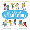 Bloomsbury Publishing We Are All Neighbours | Alexandra Penfold