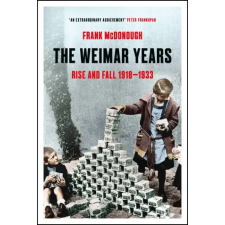 Bloomsbury Publishing Weimar Years | Frank McDonough egyéb könyv