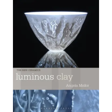 Bloomsbury USA Luminous Clay | MELLOR ANGELA idegen nyelvű könyv