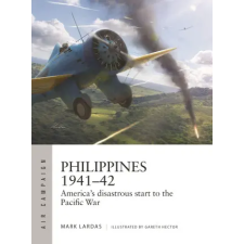 Bloomsbury USA Philippines 1941-42 | Gareth Hector idegen nyelvű könyv