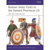 Bloomsbury USA Roman Army Units in the Eastern Provinces (3) | Raffaele Ruggeri
