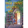 Bloomsbury USA The Magic Library of Waterfall Way | ABE JULIE