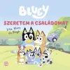  - Bluey - Szeretem a családomat