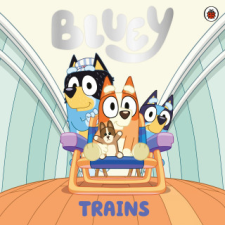  Bluey: Trains – Bluey idegen nyelvű könyv