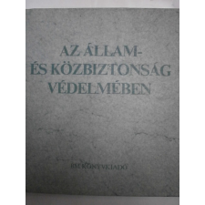 BM Könyvkiadó Az állam- és közbiztonság védelmében (4 nyelvű) - Dr. Czéh György (szerk.) antikvárium - használt könyv