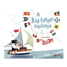 Bob Logan A Kád-tenger kapitánya gyermek- és ifjúsági könyv