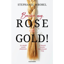 Bocsáss meg, Rose Gold! egyéb könyv