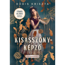 Bódis Kriszta - Kisasszonyképző egyéb könyv