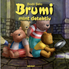 Bodó Béla BODÓ BÉLA - BRUMI MINT DETEKTÍV (2015 NAGY ALAKÚ) gyermek- és ifjúsági könyv