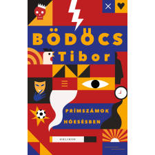 Bödőcs Tibor - Prímszámok hóesésben regény