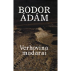 Bodor Ádám Verhovina madarai