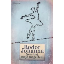 Bodor Johanna NEM BAJ, MAJD MEGÉRTEM irodalom