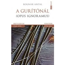 Bognár Antal A gurítónál irodalom