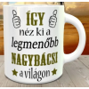  Bögre nagybácsiknak - Legmenőbb nagybácsi