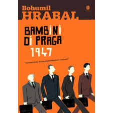 Bohumil Hrabal HRABAL, BOHUMIL - BAMBINI DI PRAGA 1947 (PIROS) irodalom