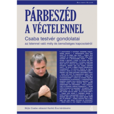 Böjte Csaba : Párbeszéd a végtelennel ajándékkönyv
