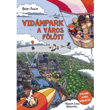 Bojti Anna - Vidámpark a város fölött egyéb könyv