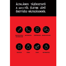 Bölcselet Egyesület Általános tájékoztató a 2017-től életbe lépő érettségi változásokról gyermek- és ifjúsági könyv