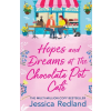 BOLDWOOD BOOKS LTD Hopes and Dreams at The Chocolate Pot Café | Jessica Redland