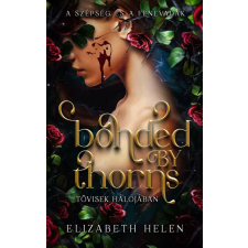 Bonded by Thorns – Tövisek hálójában - Éldekorált kiadás irodalom