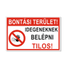  Bontási terület! Idegeneknek belépni tilos! - öntapadó, 300*450