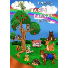 Book Dreams Kft. Bandi farkas történetei gyermek- és ifjúsági könyv