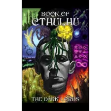  Book of Cthulhu – Dark Lords The Dark Lords idegen nyelvű könyv