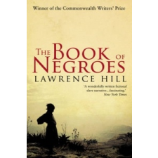  Book of Negroes – Lawrence Hill idegen nyelvű könyv