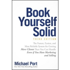  Book Yourself Solid – Michael Port idegen nyelvű könyv