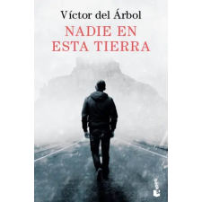 Booket NADIE EN ESTA TIERRA | VICTOR DEL ARBOL egyéb könyv