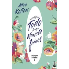 Booket Todo lo que nunca fuimos | ALICE KELLEN egyéb könyv
