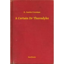 Booklassic A Certain Dr Thorndyke egyéb e-könyv