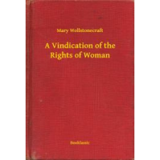 Booklassic A Vindication of the Rights of Woman egyéb e-könyv