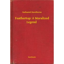 Booklassic Feathertop: A Moralized Legend egyéb e-könyv